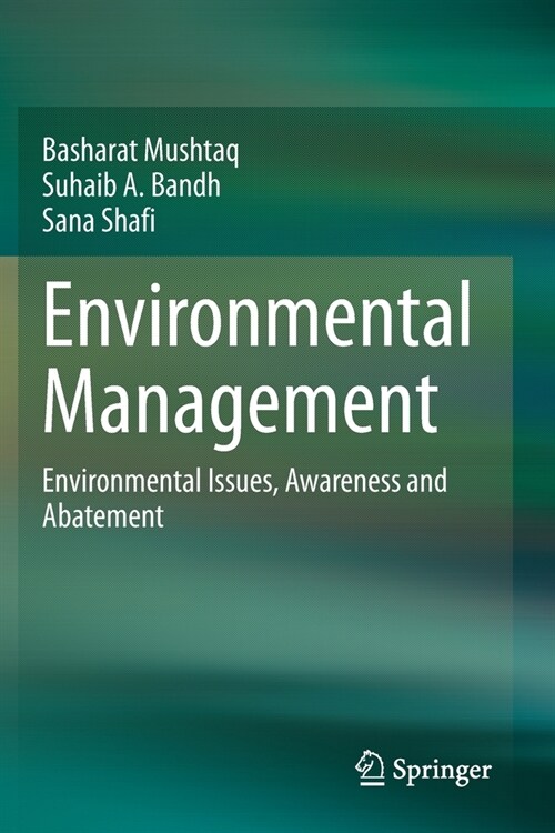 Environmental Management: Environmental Issues, Awareness and Abatement (Paperback, 2020)