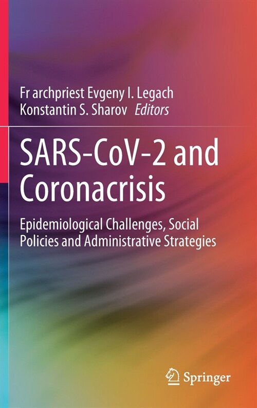 Sars-Cov-2 and Coronacrisis: Epidemiological Challenges, Social Policies and Administrative Strategies (Hardcover, 2021)