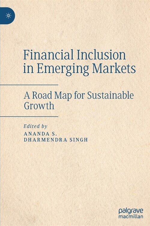 Financial Inclusion in Emerging Markets: A Road Map for Sustainable Growth (Hardcover, 2021)