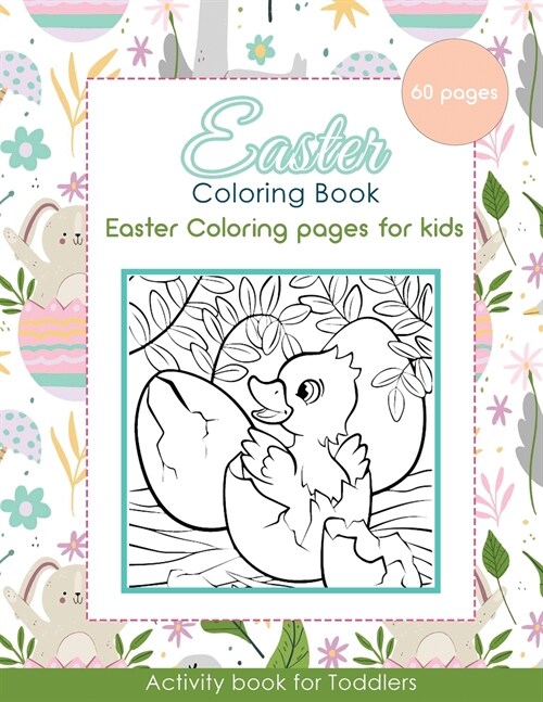 Easter Coloring Book: Easter Coloring Pages for Kids - 60 Pages - Activity Book for Toddlers (Paperback)