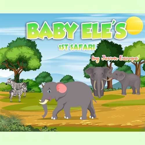 Baby Eles 1st Safari (Paperback)