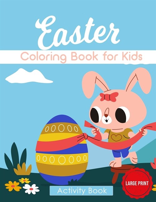 Easter Coloring Book for Kids: Activity Book for Toddlers with Bunnies - Large Print (Paperback)