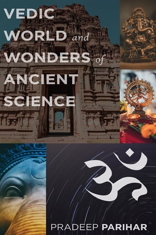 Vedic World and Ancient Science (Paperback)