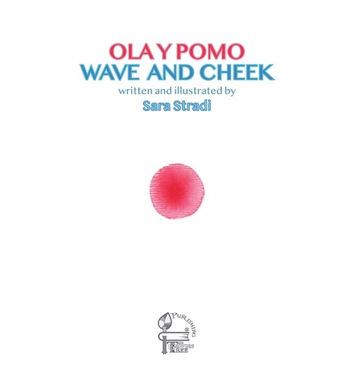Wave and Cheek: Ola y Pomo (Hardcover)