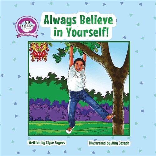 Always Believe in Yourself! (Paperback)