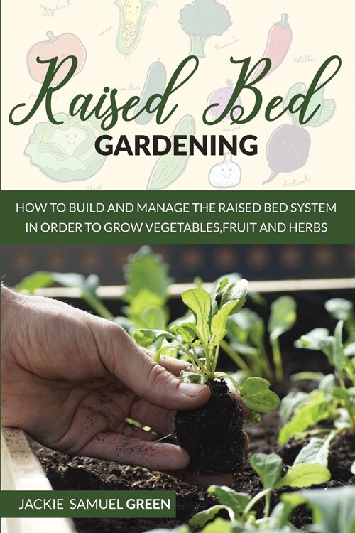 Raised Bed gardening (Paperback)