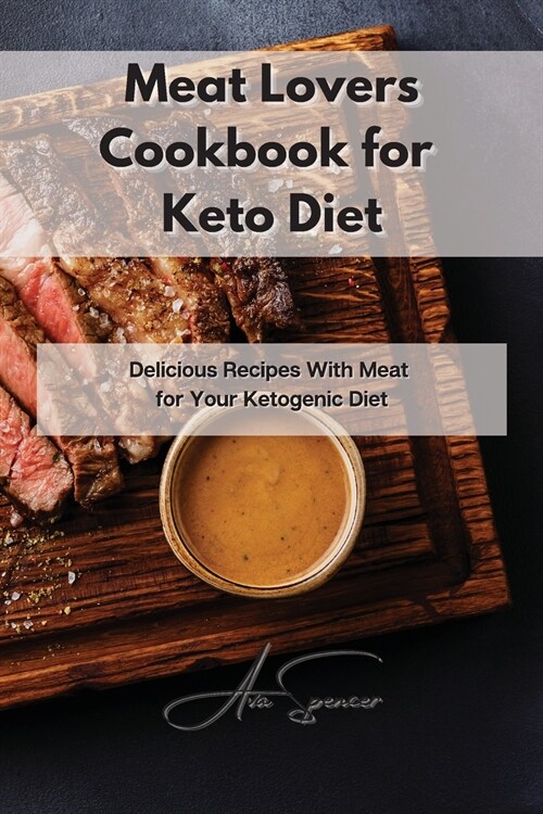 Meat Lovers Cookbook for Keto Diet (Paperback)