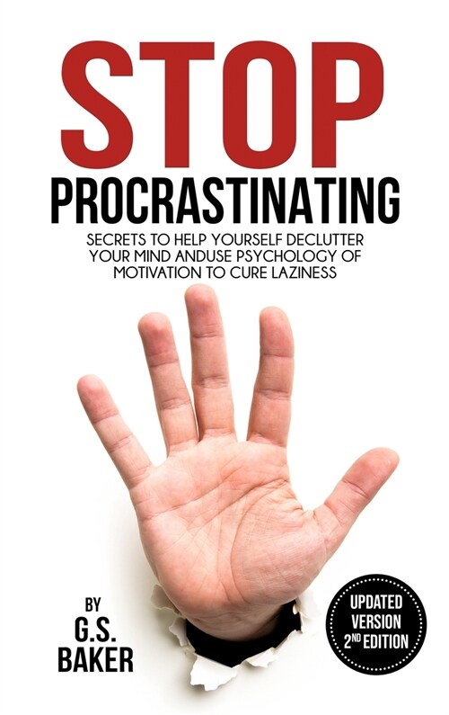 STOP PROCRASTINATING ( Updated Version 2nd Edition ) (Hardcover)