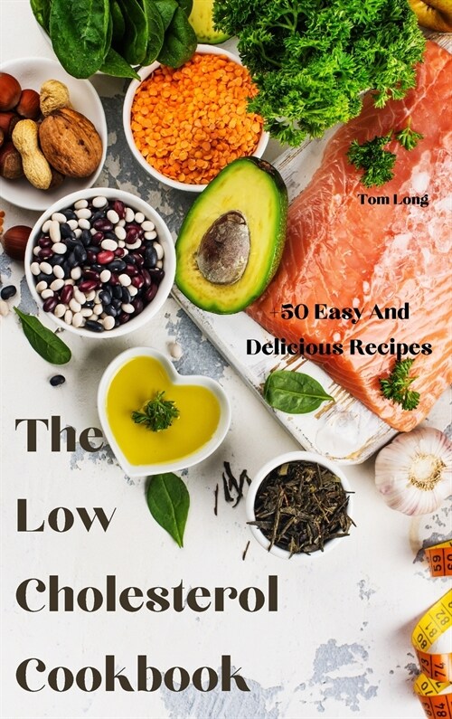 The Low Cholesterol Cookbook (Hardcover)