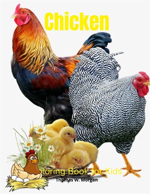 Chicken Coloring Book for Kids: Funny Chicken and Rooster Coloring and Activity Book for Kids Best Gift for Children Chickens Coloring Pages with Cute (Paperback)