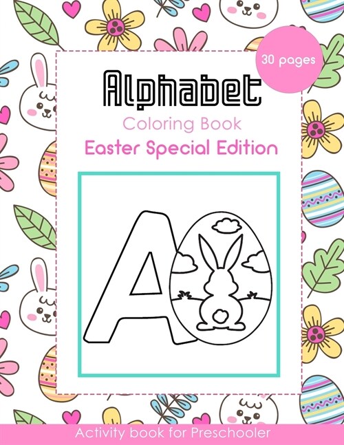 Alphabet Coloring Book: Easter Special Edition - Activity Book for Preschooler - 30 Pages for Girls (Paperback)