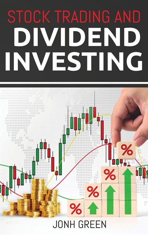 Stock Trading and Dividend investing (Hardcover)