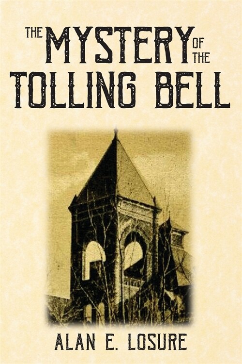 The Mystery of the Tolling Bell (Paperback)