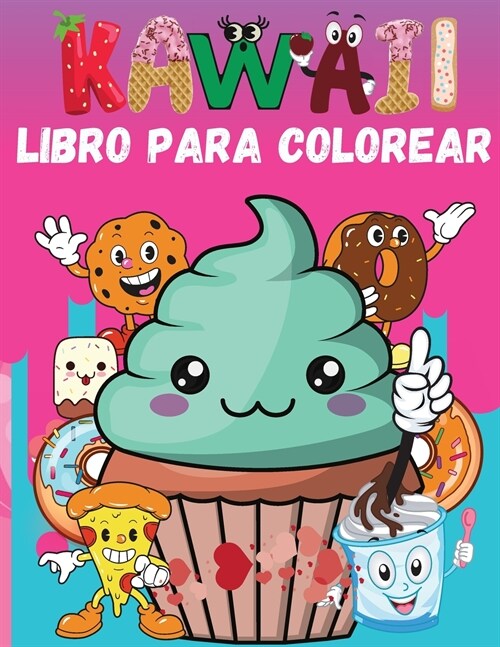 Kawaii Libro para Colorear: P?inas para Colorear de Comida - Para Adultos y Ni?s ( ni?s y ni?s ) (Paperback)