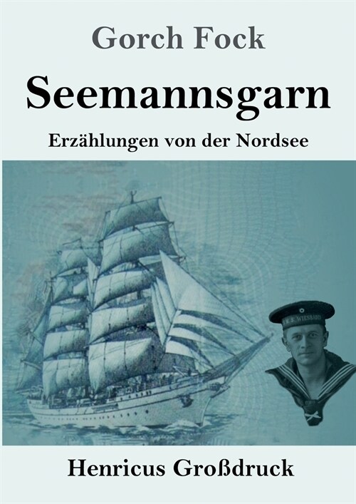 Seemannsgarn (Gro?ruck): Erz?lungen von der Nordsee (Paperback)