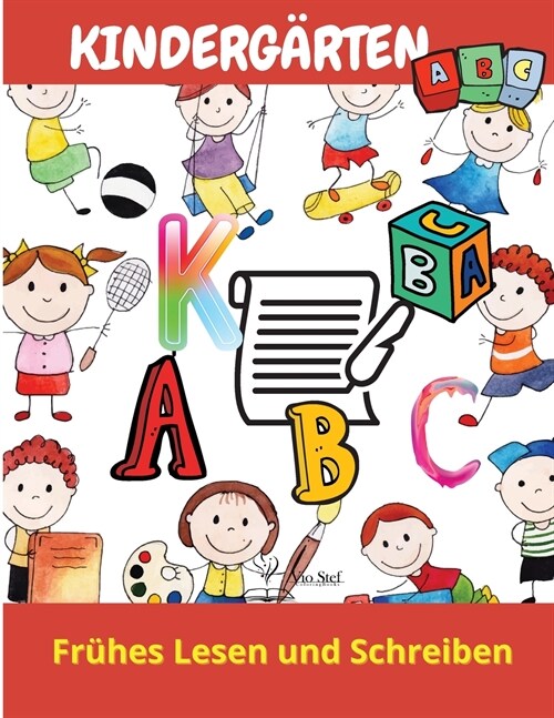 Kindergarten: Kindergarten Arbeitsbuch - Alter 5 bis 6, Fr?es Lesen und Schreiben, Lernen, Nachsp?en & ?en. Die Gro?uchstaben de (Paperback)