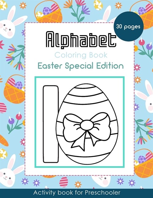 Alphabet Coloring Book: Easter Special Edition - Activity Book for Preschooler - 30 Pages for Boys (Paperback)