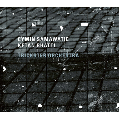 [수입] Cymin Samawatie / Ketan Bhatti - Trickster Orchestra
