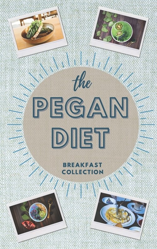 THE PEGAN DIET (Hardcover)