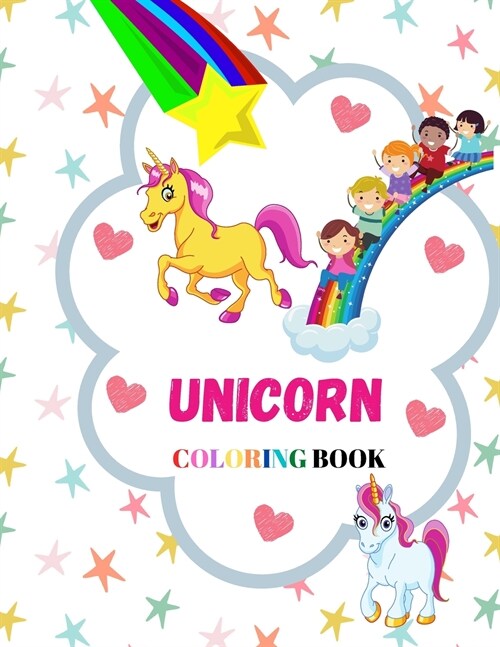 Unicorn Coloring Book: Fun and Adorable Designs For Boys and Grils; For Kids 4-8 (Paperback)