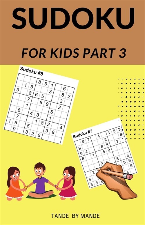 Sudoku for Kids 3: For Kids 3 (Paperback, 3, Sudoku for Kids)