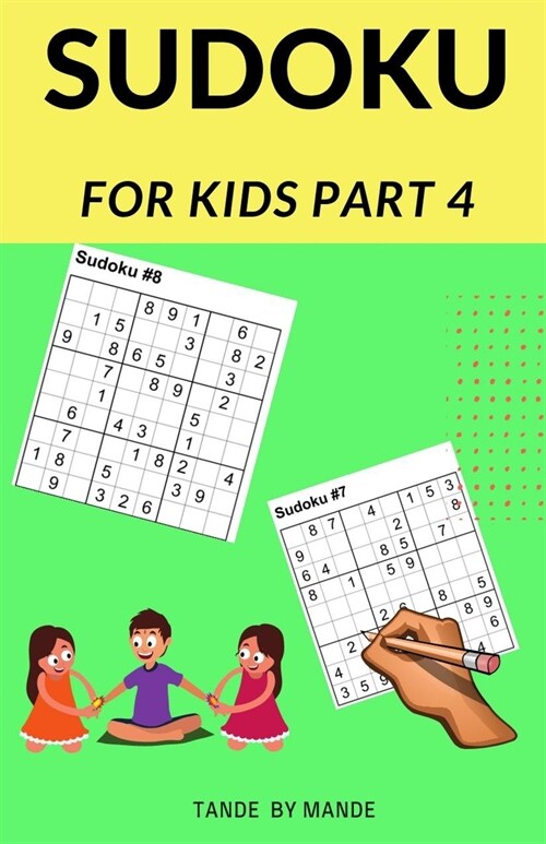 Sudoku for Kids 4: For Kids 4 (Paperback, 4, Sudoku for Kids)