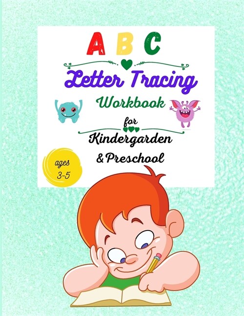 ABC Letter Tracing: ABC Letter Tracing for Boys, Practice for Boys with Pen control, Workbook for Preschool, Kindergarten, and ages 3-5 (Paperback)