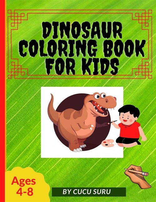Dinosaur Coloring Book for Kids: Amazing gift for boys and girls (Paperback)