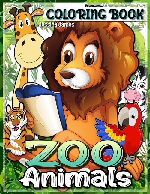 ZOO Animals Coloring Book: Zoo Book Coloring Pages, Animals National Parks Coloring Book Watercolor Coloring Book Kids Animal Coloring Book Natur (Paperback)