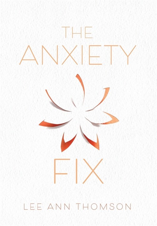 The Anxiety Fix (Hardcover)