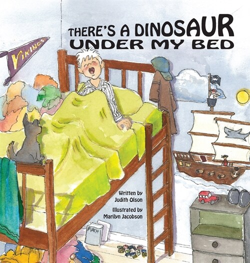 Theres a Dinosaur Under My Bed (Hardcover)