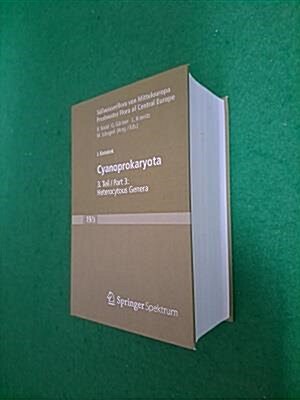 [중고] Susswasserflora von Mitteleuropa, Bd. 19/3: Cyanoprokaryota : 3. Teil / 3rd part: Heterocytous Genera (Hardcover)