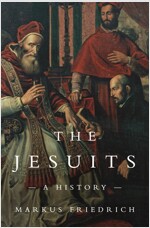 The Jesuits: A History (Hardcover)