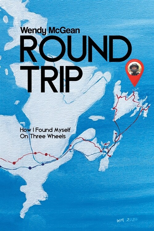 Round Trip: How I Found Myself on Three Wheels (Paperback)