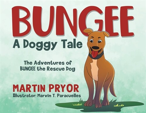 Bungee: A Doggy Tale (Paperback)