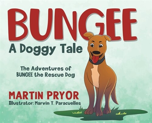 Bungee: A Doggy Tale (Hardcover)