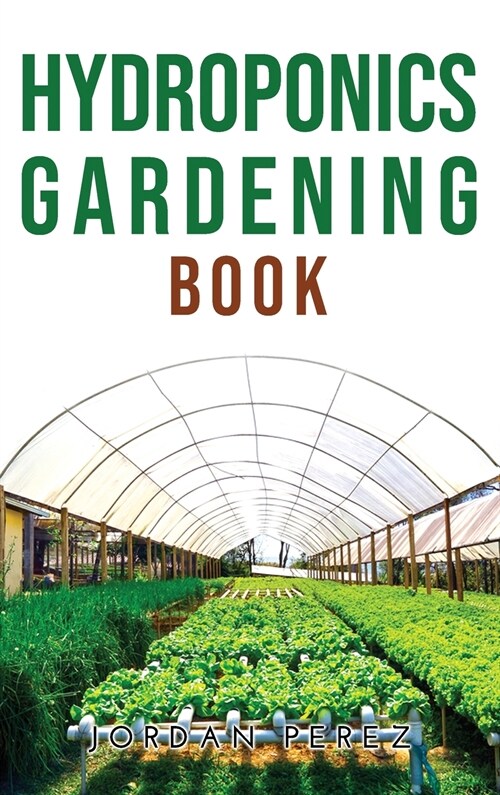 HYDROPONICS GARDENING BOOK (Hardcover)