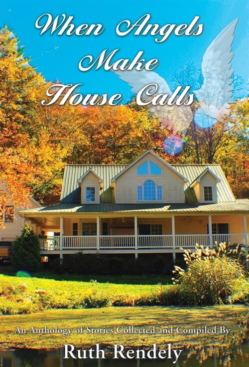 When Angels Make House Calls (Hardcover)