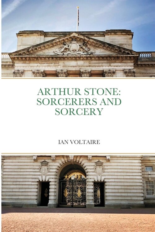 Arthur Stone: Sorcerers and Sorcery (Paperback)