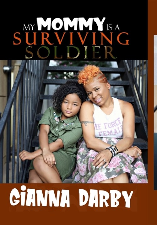 My Mommy is a Surviving Soldier (Hardcover)