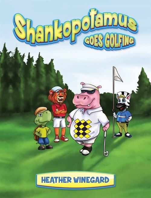 Shankopotamus Goes Golfing (Hardcover)