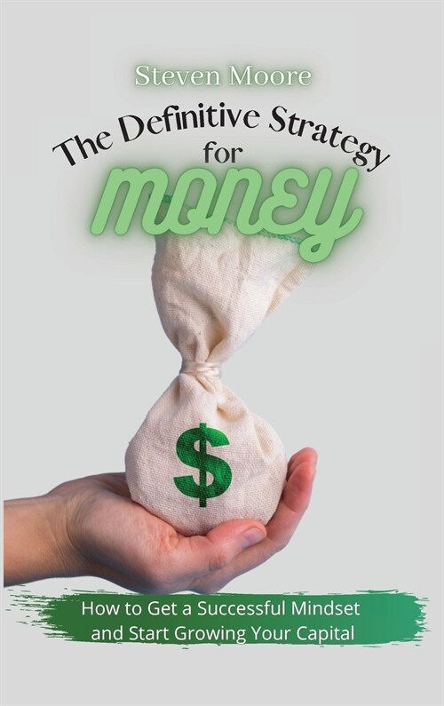 The Definitive Strategy for Money (Hardcover)