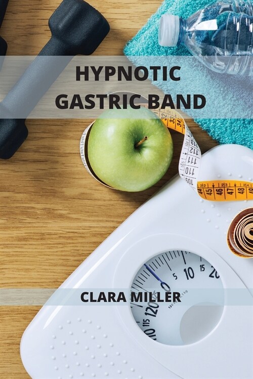 Hypnotic Gastric Band: Stop Sugar Craving and Think Thin (Paperback)