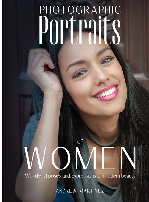 Photographic Portraits of Women (Hardcover)