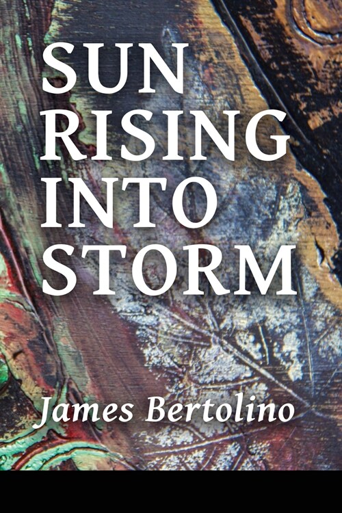 Sun Rising into Storm (Paperback)