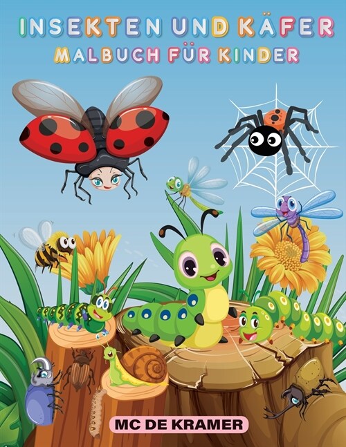 Insekten und K?er Malbuch f? Kinder: Produktivit?sseiten f? Kinder, Illustrationen und Designs von K?ern und Insekten zum Ausmalen, Hinterhof K? (Paperback)