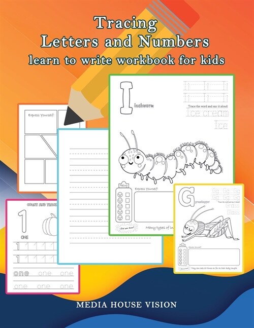 Tracing Letters and Numbers: Learn to write workbook for kids - Alphabet and sight words for Pre K, Kindergarten and Kids Ages 3-5, Preschoolers an (Paperback)