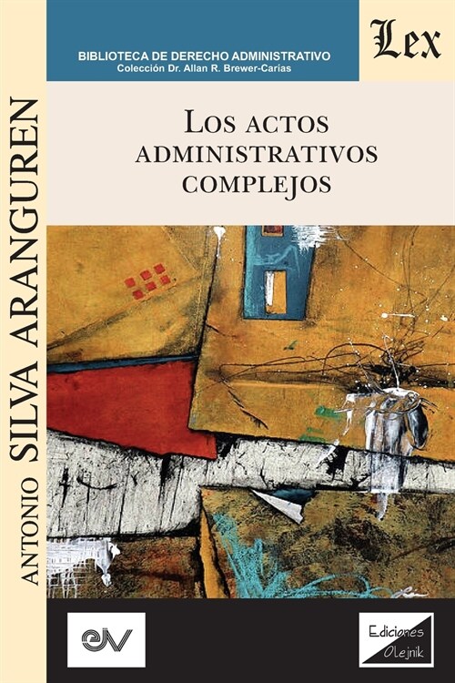 LOS ACTOS ADMINISTRATIVOS COMPLEJOS (Paperback)