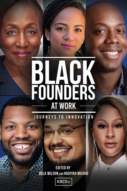Black Founders at Work: Journeys to Innovation (Paperback)