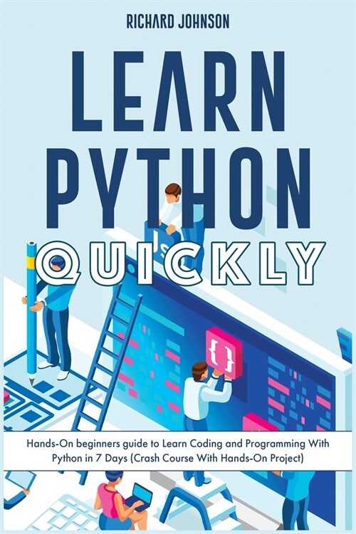 Learn Python Quickly (Paperback)